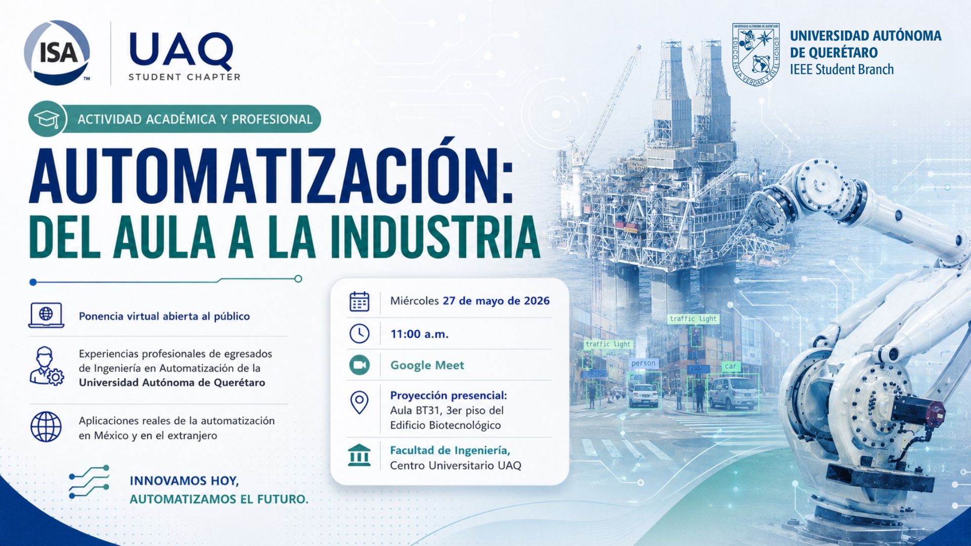 Banner de la ponencia Automatización: del aula a la industria, evento virtual abierto al público el miércoles 27 de mayo de 2026 a las 11:00 a. m., organizado por ISA UAQ e IEEE Student Branch UAQ